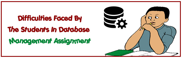 database management assignment difficulties