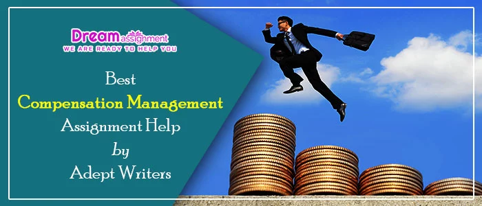 compensation management assignment help