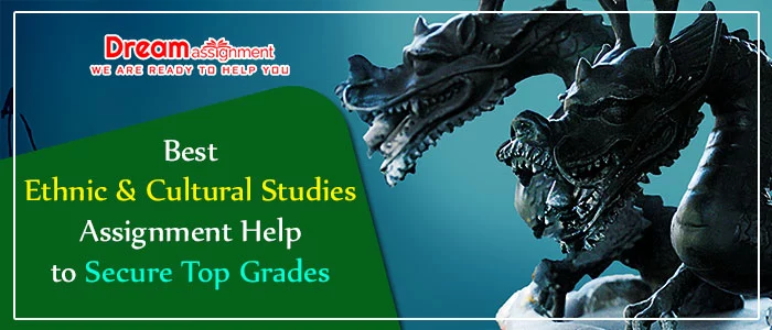 ethnic and cultural studies assignment help