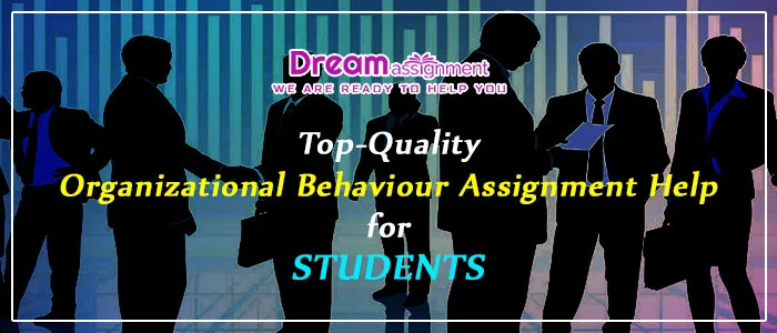 organizational behaviour assignment help