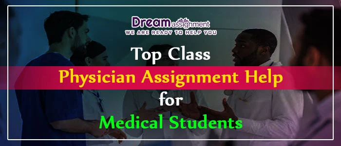 physician assignment help